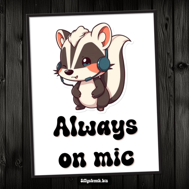 Funny skunk wearing a small headset, looking animated while on a call, a humorous and decorative poster.