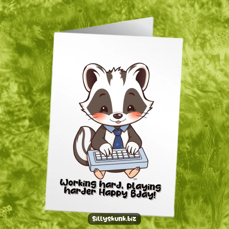 Funny Free Printable Birthday Card: Kawaii skunk in a tiny tie, enthusiastically typing on a miniature keyboard, ready to party.