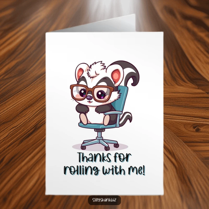 Funny Free Printable Thank You Card: Cute skunk with oversized glasses, playfully sliding across an office chair, sending thanks.
